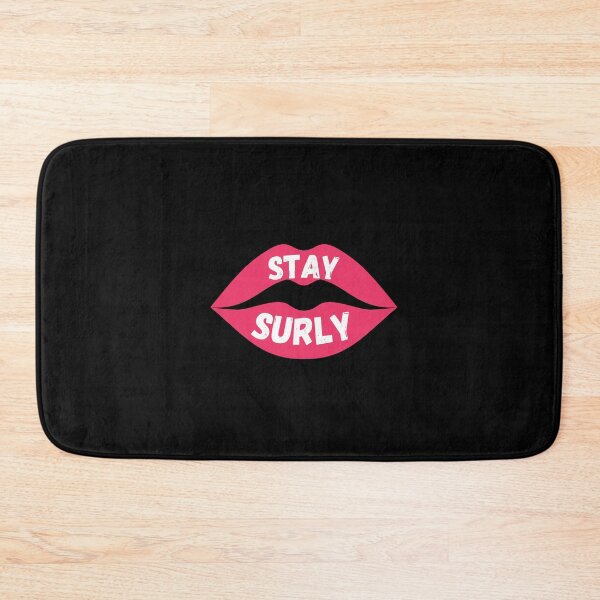 Item preview, Stay Surly, with women's lips designed and sold by CheekyGrace.