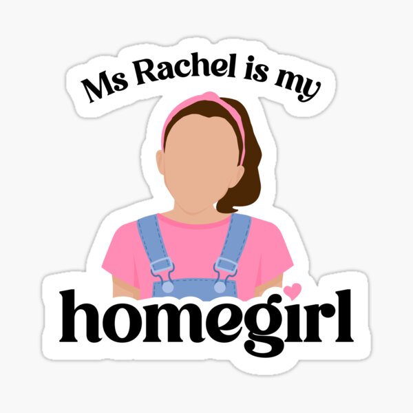 Item preview, Ms Rachel is my Homegirl designed and sold by littlefoxstudio.