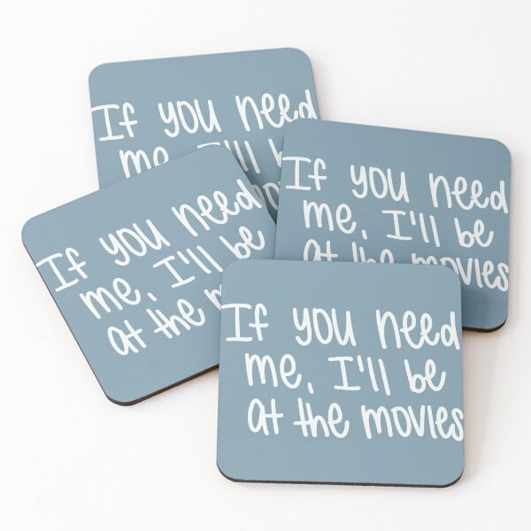 Item preview, If you need me, I'll be at the movies designed and sold by ltrlettering.