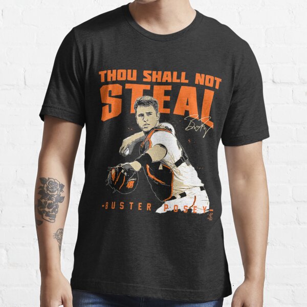 Buster Posey Thou Shall Not Steal Apparel Poster for Sale by BakrishiJuen