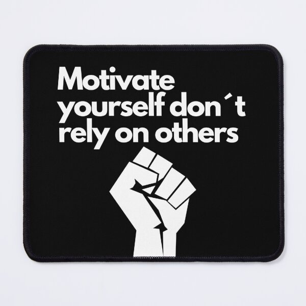 Item preview, Motivate yourself, don´t always rely on others designed and sold by TLC4ever.