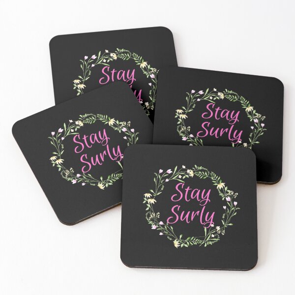 Item preview, Stay Surly, surrounded by flowers designed and sold by CheekyGrace.