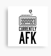 Currently away from keyboard Canvas Print