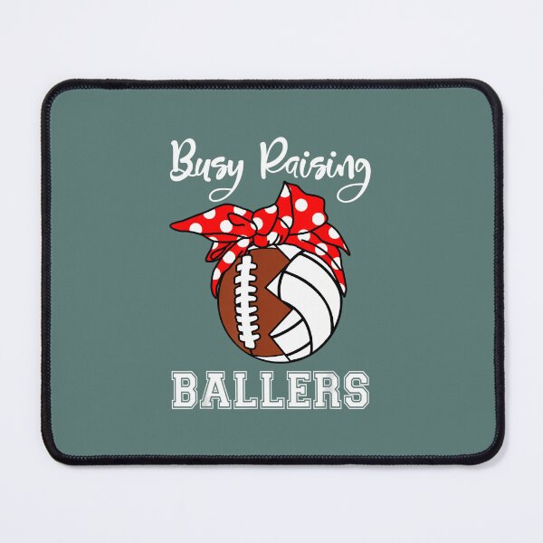 Item preview, Busy Raising Ballers Funny Football Volleyball Mom designed and sold by hmistpldw17.