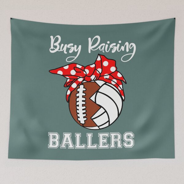 Item preview, Busy Raising Ballers Funny Football Volleyball Mom 		 designed and sold by hmistpldw17.