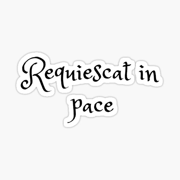 Item preview, Requiescat in pace   designed and sold by jax.