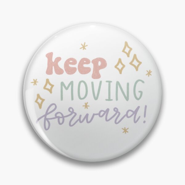 Item preview, keep moving forward  designed and sold by Kborek112.