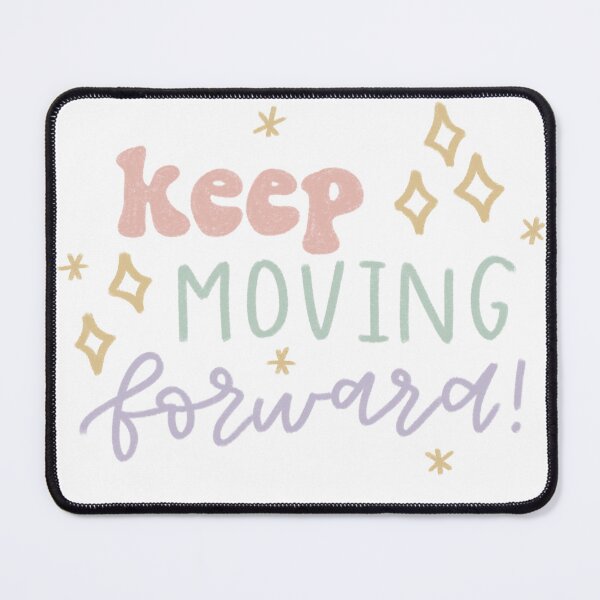 Item preview, keep moving forward  designed and sold by Kborek112.