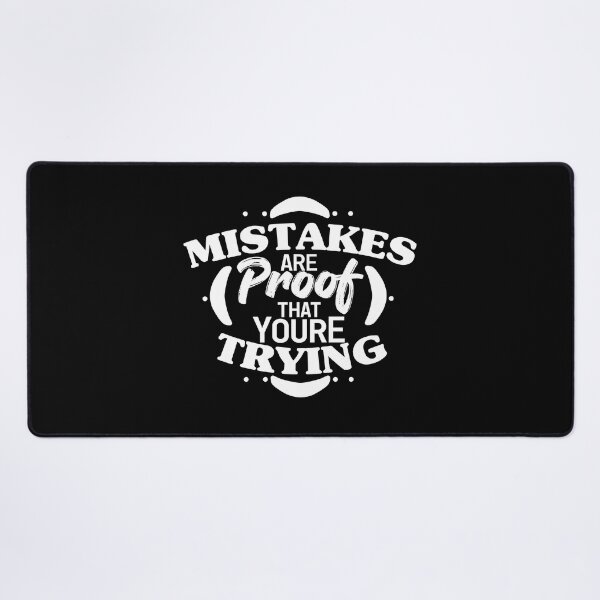 Item preview, Mistake are proof that you're trying designed and sold by FebCoApparel.