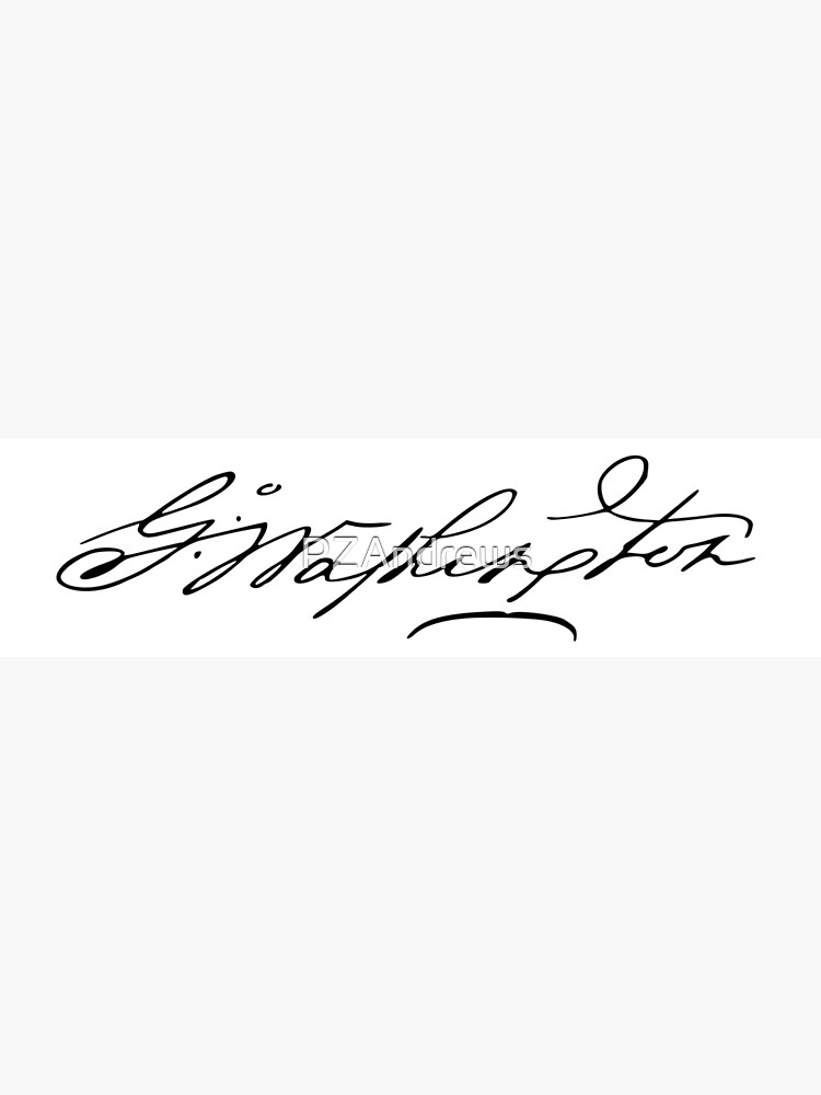 Washington signature" Art Print for Sale by PZAndrews Redbubble
