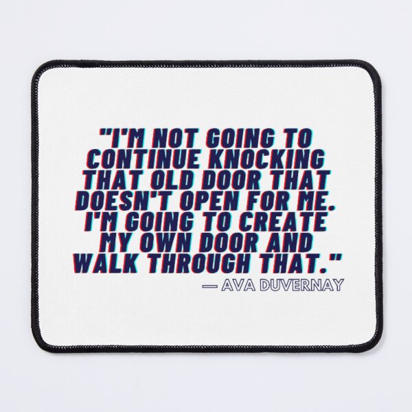 Item preview, I'm not going to continue knocking that old door that doesn't open for me. I'm going to create my own door and walk through that. designed and sold by Univers Gifts.