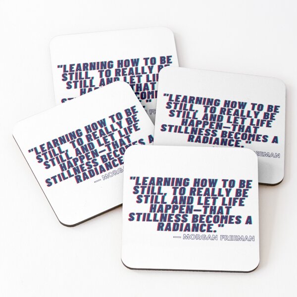 Item preview, Learning how to be still, to really be still and let life happen—that stillness becomes a radiance. designed and sold by Univers Gifts.