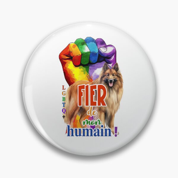 Item preview, Belgian Shepherd Dog Tervueren (Belgian Tervuren), Proud of my human, LGBTQ+ for Shepherd dog lovers, in French designed and sold by isaweb.