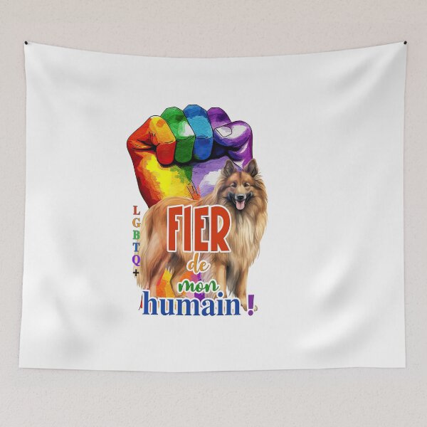 Item preview, Belgian Shepherd Dog Tervueren (Belgian Tervuren), Proud of my human, LGBTQ+ for Shepherd dog lovers, in French designed and sold by isaweb.