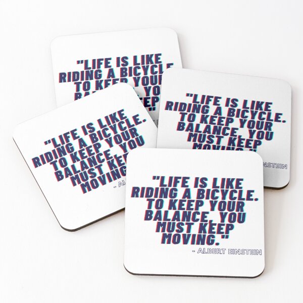 Item preview, Life is like riding a bicycle. To keep your balance, you must keep moving. designed and sold by Univers Gifts.