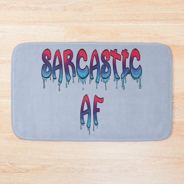 Item preview, Sarcastic AF designed and sold by Twisted-Teeze.