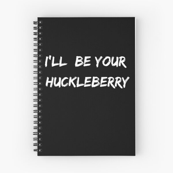 Item preview, I'll Be Your Huckleberry - Tombstone  designed and sold by GrahamsTastic.