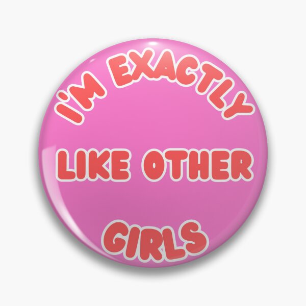 Item preview, i'm Exactly Like Other girls designed and sold by RomanceingD.