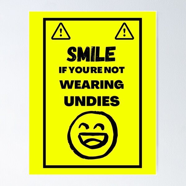 Item preview, Smile if you're not wearing undies designed and sold by GenXYZstuff.