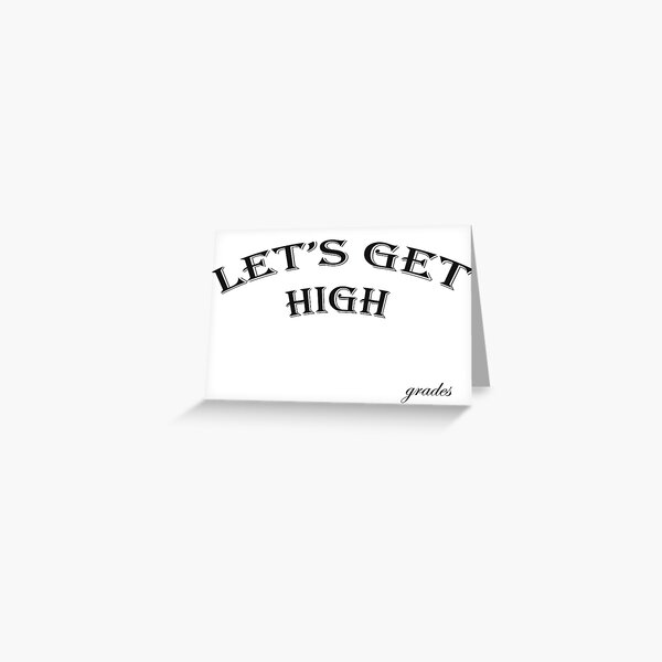 Good Grades Greeting Cards for Sale | Redbubble
