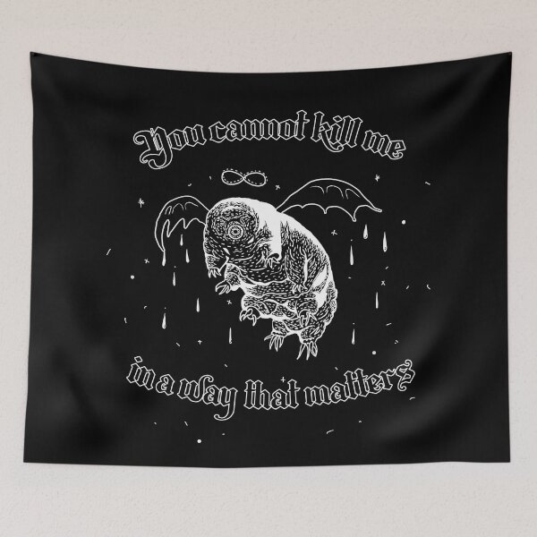 Item preview, Tardigrade - You Cannot Kill Me in a Way That Matters (Black and White) designed and sold by BoyPilot Goods.