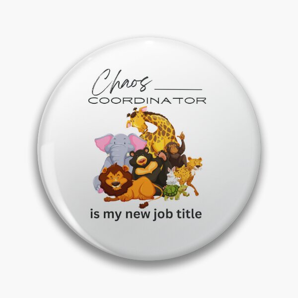 Item preview, Chaos Coordinator is my new job title funny animals work related apparel designed and sold by Hiremeamerica.