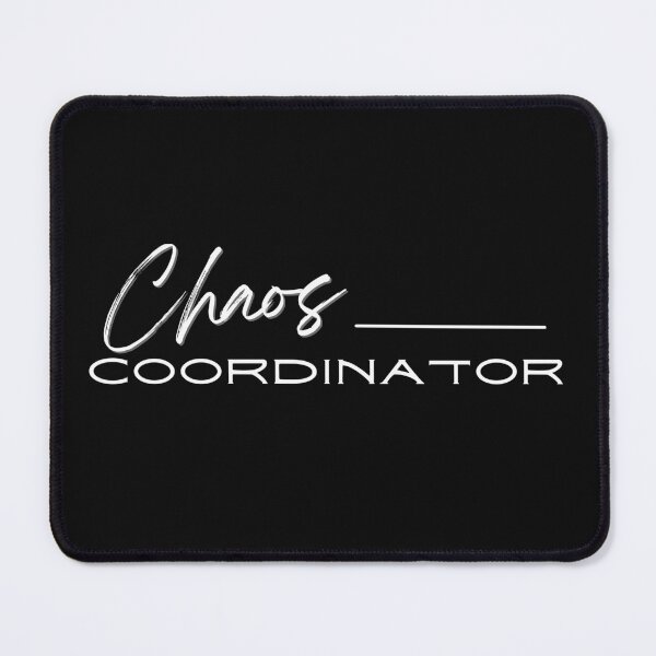 Item preview, Chaos Coordinator funny shirt for women and men designed and sold by Hiremeamerica.