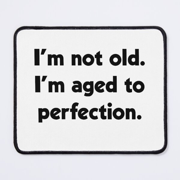 Item preview, aged to perfection designed and sold by Adasha Knight.