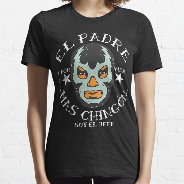 El Padre Mas Chingon Soy El Jefe shirt