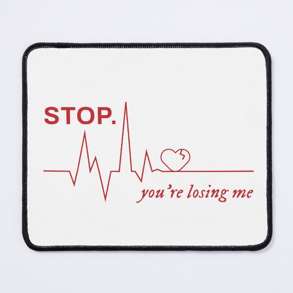 Item preview, Stop You're Losing Me - Taylor Swift designed and sold by norsphere.
