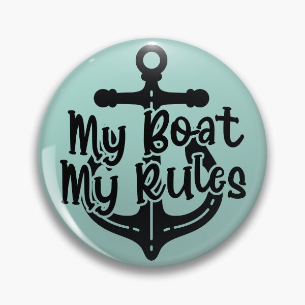 Item preview, My Boat My Rules designed and sold by simmoredsign.