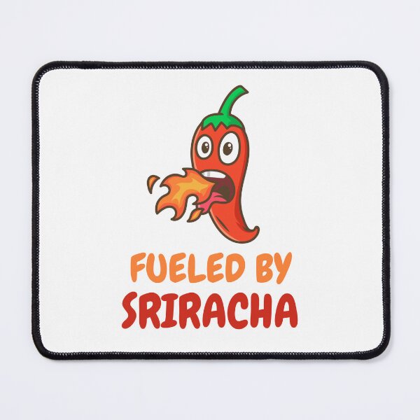 Item preview, Fueled by Sriracha Sauce designed and sold by Adjoga.