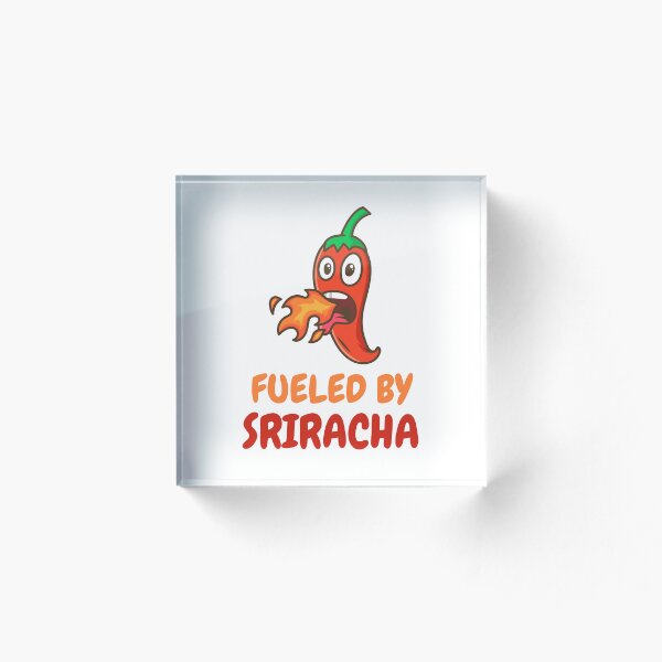 Item preview, Fueled by Sriracha Sauce designed and sold by Adjoga.