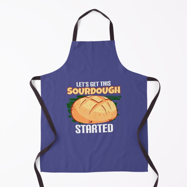 Item preview, Funny Lets Get This Sourdough Started Bread Lover Bread 		 designed and sold by mbmardobe19.