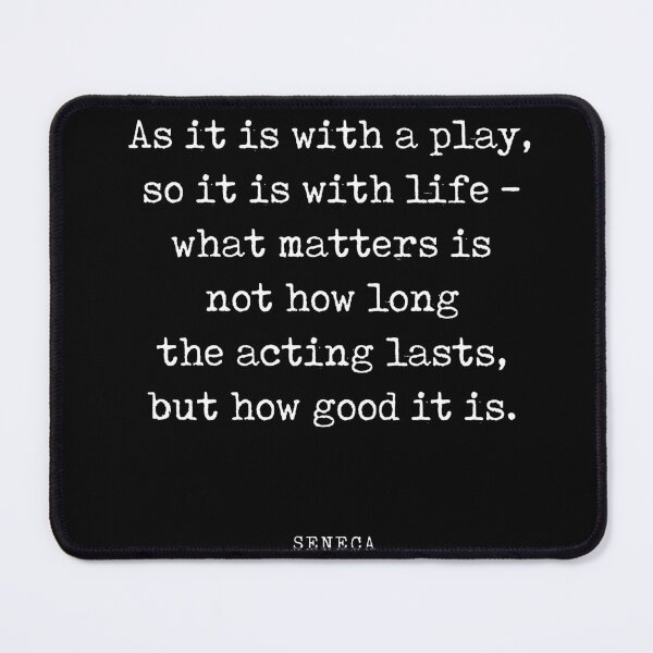 Item preview, As it is with a play - Seneca Quote - Literature - Typewriter Print - Black designed and sold by Studio Grafiikka.