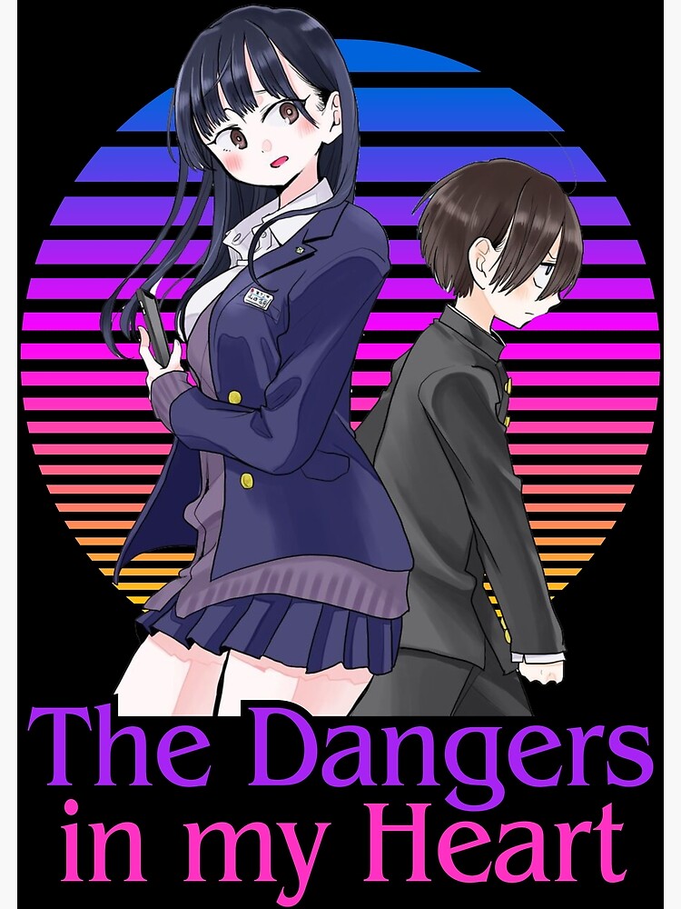 The Dangers in My Heart (Anime) –