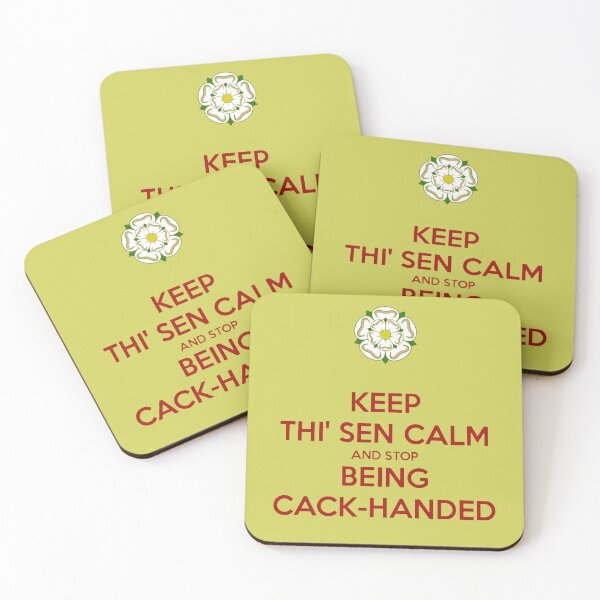 Item preview, Keep Thi Sen Calm and Stop Being Cack Handed Yorkshire Dialect designed and sold by taiche.