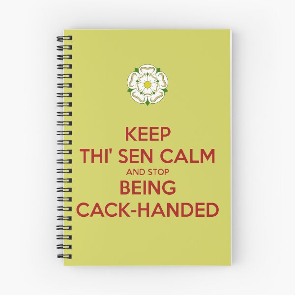 Item preview, Keep Thi Sen Calm and Stop Being Cack Handed Yorkshire Dialect designed and sold by taiche.