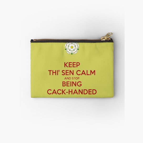 Item preview, Keep Thi Sen Calm and Stop Being Cack Handed Yorkshire Dialect designed and sold by taiche.