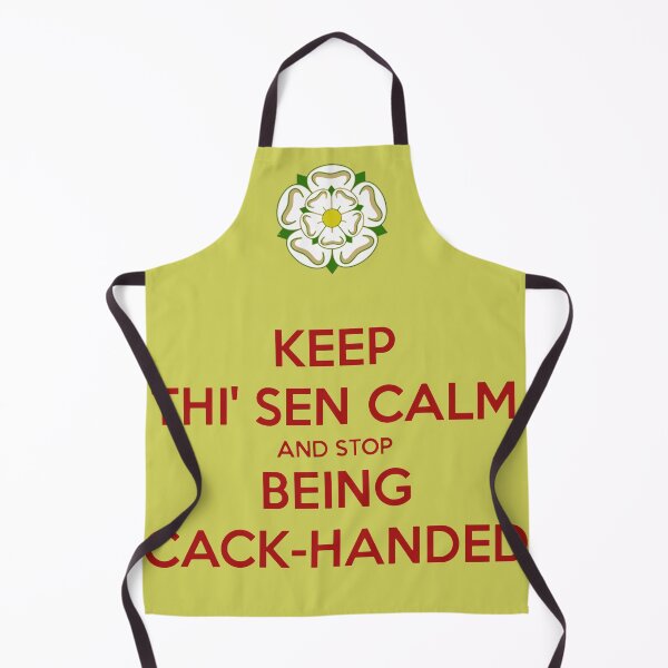 Item preview, Keep Thi Sen Calm and Stop Being Cack Handed Yorkshire Dialect designed and sold by taiche.