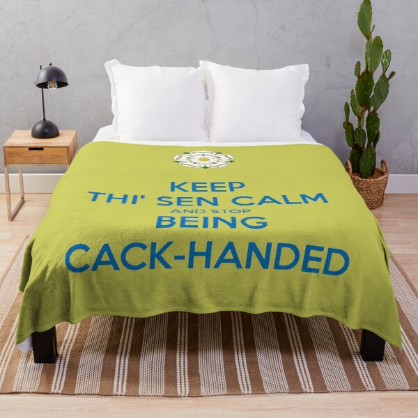 Item preview, Keep Thi Sen Calm and Stop Being Cack Handed Yorkshire Dialect Blue designed and sold by taiche.