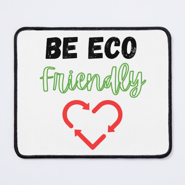 Item preview, Be Eco Friendly Design designed and sold by JAMTEESHOP.