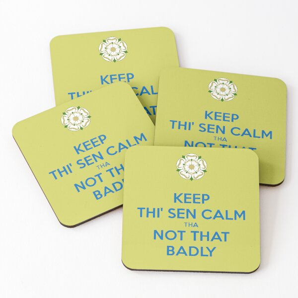 Item preview, Keep Thi Sen Calm Tha Not That Badly Yorkshire Dialect Blue designed and sold by taiche.