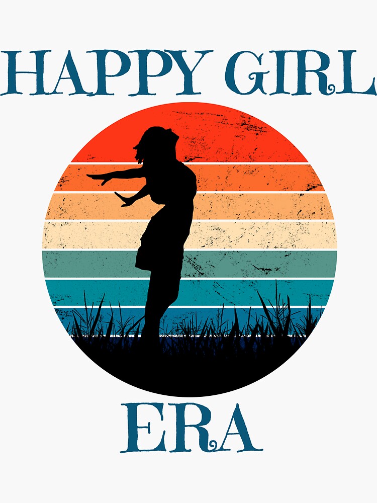 Happy Girl Era Sticker for Sale by crystaljeana