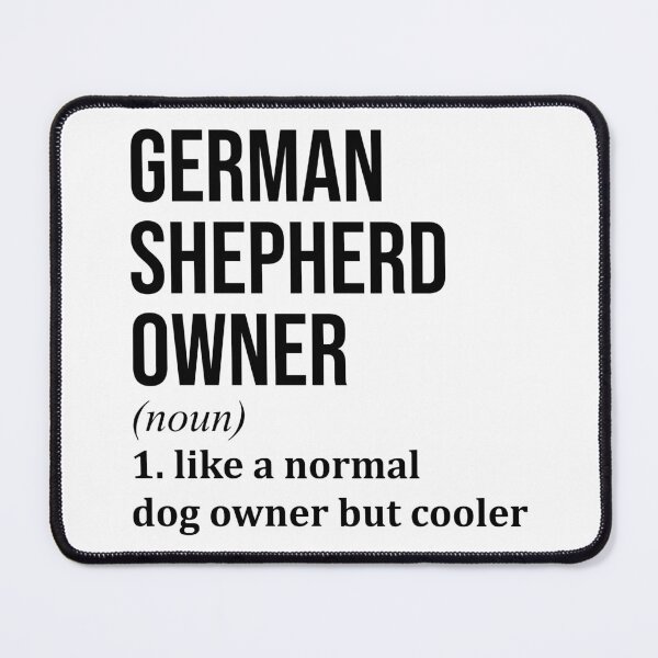 Item preview, German Shepherd Owner Definition designed and sold by XCIV.