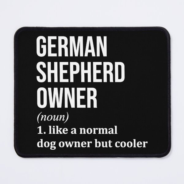 Item preview, German Shepherd Owner Definition designed and sold by XCIV.
