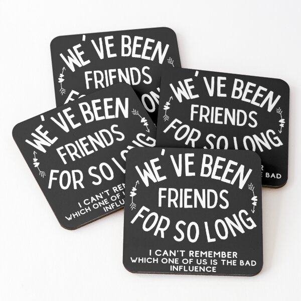 Item preview, We've Been Friends Forever Funny Friendship designed and sold by diip.