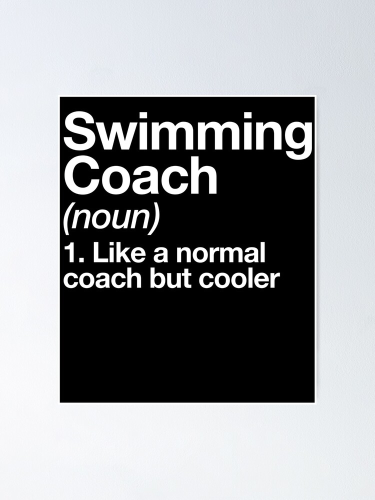 "Swim Coach Funny Definition Trainer Gift Design" Poster for Sale by