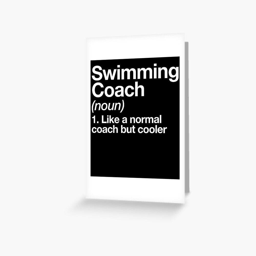 "Swim Coach Funny Definition Trainer Gift Design" Greeting Card by