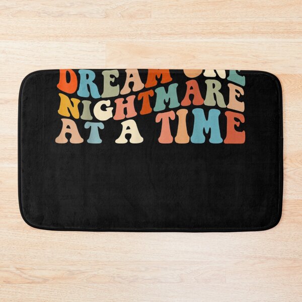 Item preview, Living The Dream One Nightmare At A Time designed and sold by Tiffany Latnikov.